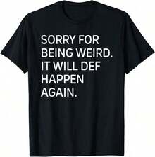Sorry For Being So Sexy And Funny, I Don't Know What's Wrong With Me. Casual And Stylish T-Shirts, Workout Clothes, 100% Cotton, Breathable And Comfortable. - 詭異的 - 查看 1
