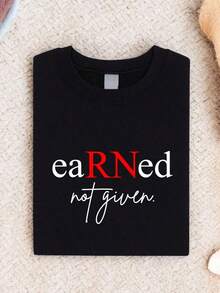 Limited Time Offer, Limited Quantity Available, Flash , Women's Shirts, Women's T-Shirts, Nurse T-Shirt Titled "Earned, Not Given", Graduate Nurse T-Shirt, Gift For Newly Graduated Nurse, Graduate Nurse T-Shirt, Nursing School T-Shirt, Graduation Gift For Medical Students - 黑色 - 查看 1