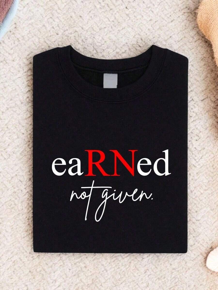 Limited Time Offer, Limited Quantity Available, Flash , Women's Shirts, Women's T-Shirts, Nurse T-Shirt Titled "Earned, Not Given", Graduate Nurse T-Shirt, Gift For Newly Graduated Nurse, Graduate Nurse T-Shirt, Nursing School T-Shirt, Graduation Gift For Medical Students - 黑色 - 查看 1