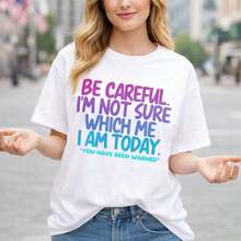 Camiseta casual de algodón para mujer, "Ten cuidado, no estoy segura de quién soy hoy." "Ya has sido advertido" Estampado, Camiseta de manga corta de corte holgado informal, Cómoda para uso diario, Camiseta básica con letras coloridas, Moda - Blanco - Ver 8