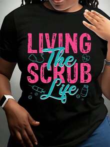 Women's Cotton T-Shirts Living The Scrub Life, Nurse T-Shirt, Gift For Healthcare Workers, Nurses, Doctors, Hospital Staff, Funny Work Shirt, Women's Basic Blouses. - 黑色 - 查看 2