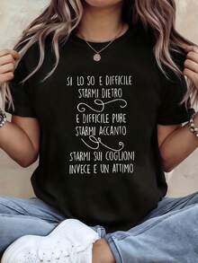 Women's T-Shirt With The Italian Phrase: "Yes, It's Hard To Stay Behind Me." Italian Letter Print Top - Women's Casual Short Sleeve Round Neck Blouse, Suitable For Spring/Summer And Italian Students. Women's Casual Printed T-Shirt, Short Sleeve Round Neck, Local Urban Fashion For Spring/Summer. - 黑色 - 查看 6