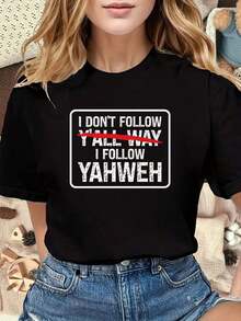 Playera mujer Unisex T Shirt Black I Don't Follow Yall Way I Follow Yahweh Diseño de declaración religiosa para eventos religiosos y uso diario Camiseta de cuello redondo para uso casual Manga corta Tela ligera para todas las estaciones Casual diario - Blanco - Ver 9