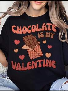 Women's T-Shirt, Women's T-Shirt With The Phrase "Chocolate Is My Valentine", Funny And Sweet T-Shirt, Love Gift For Women And Men, Cute T-Shirt For Chocolate Lovers, Romantic Clothing For Valentine's Day - 黑色 - 查看 7