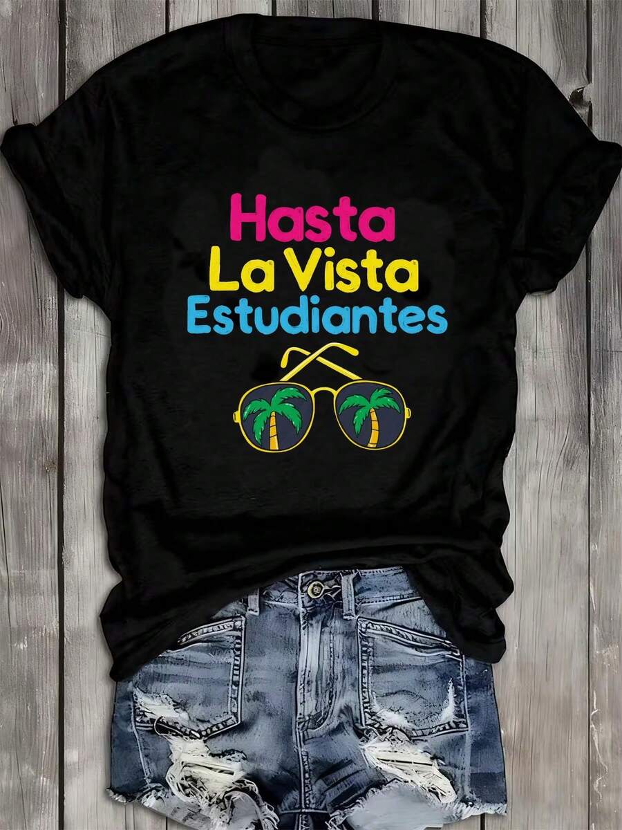 1 pieza Camiseta de verano Hasta La Vista - Camiseta estampada 100% absorbente de sudor y transpirable, con estampado de gafas tropicales, regalo para el Día de la Madre, camiseta de mujer con cuello redondo para vacaciones en la playa y surf, top casual negro de manga corta, adecuada para vacaciones, 180g Algodón 100%. - Negro - Ver 1