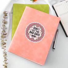 1PC-3Inches Don't Let The Bad Days Win, Uplifting Sticker For Students, Office Workers, Retail Workers, Teachers, Commuters, Creatives, Notebook Artists, Laptop , And Anyone Who Needs A Small, Steady Reminder That They're Doing Better Than They Think - Multicolor - View 5