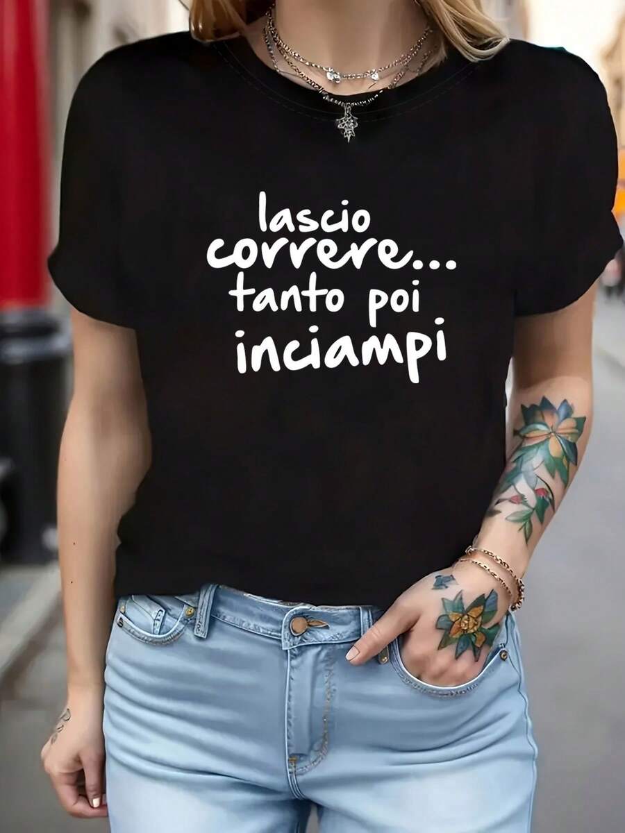 Women's T-Shirt With Letter Print "Italian I'll Let It Run You'll Trip Anyway", Short Sleeve, Round Neck, Casual Style For Summer And Spring, Women's Clothing, Casual Printed T-Shirt, Short Sleeve And Round Neck, Local Urban Spring/Summer Fashion. - 黑色 - 查看 1