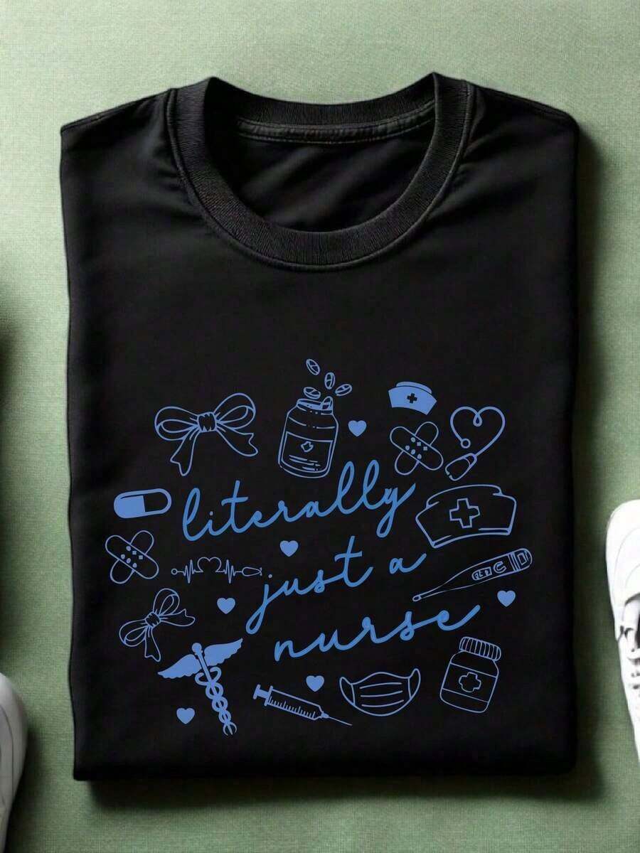Women's Graphic T-Shirt, Casual Loose Fit, With The Phrase "Literally Just A Nurse", Breathable And Comfortable, Short Sleeve And Round Neck, With Blue Medical Icon Print, Made Of Soft Cotton, Perfect For Everyday Wear And Urban Style To Show Appreciation For Nurses. - 黑色 - 查看 1