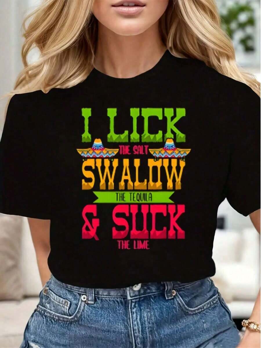 I Lick The Salt, Swallow The Tequila, And Suck The Lime. Women's Casual Printed T-Shirt, Soft And Comfortable, Cinco De Mayo Gift, Cool Summer Wear For Ladies. - 黑色 - 查看 1