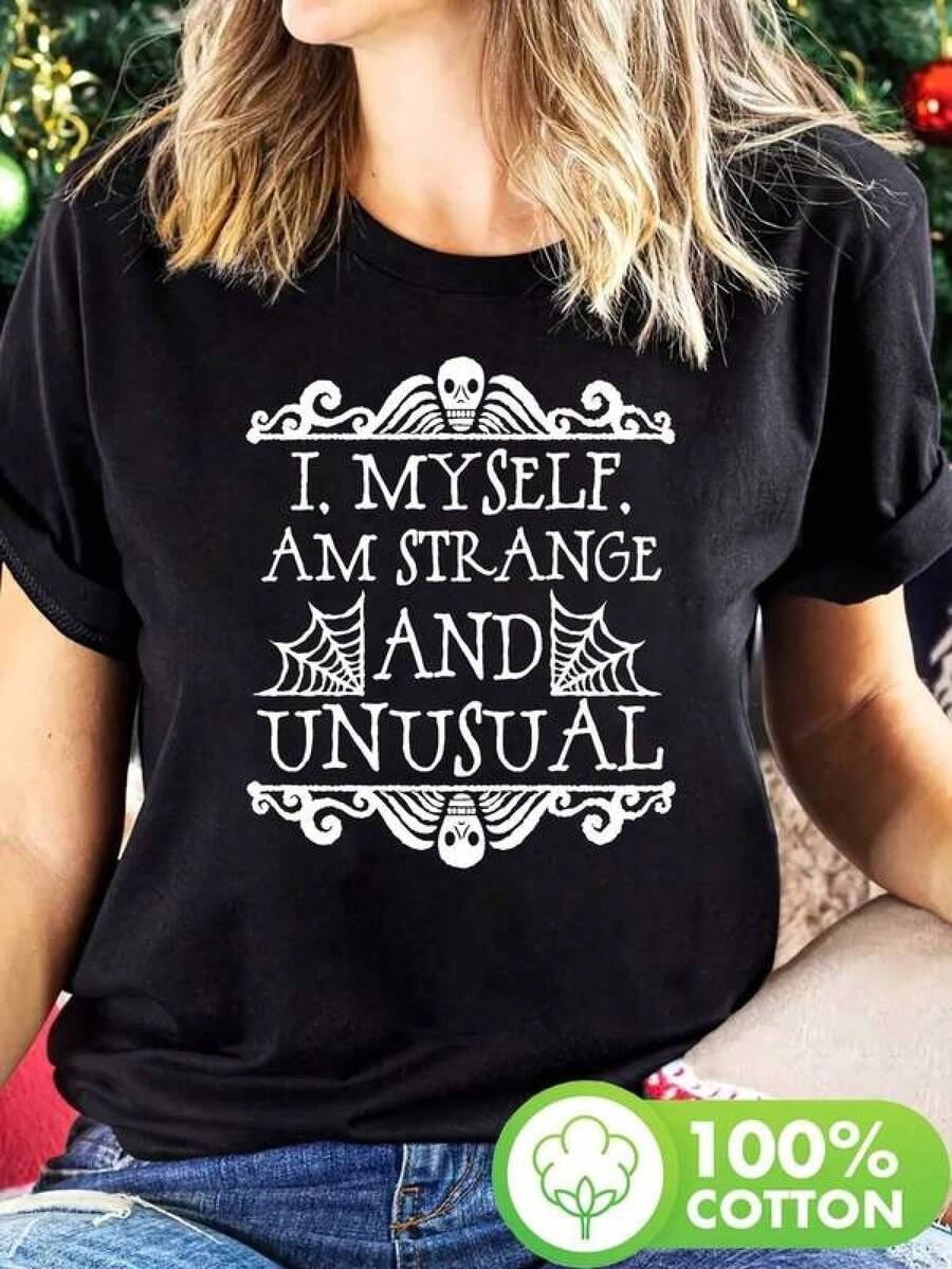 1 Piece Unisex Loose Fit T-Shirt 180g 100% Pure Cotton, Unique And Fun T-Shirt With A Y2K Design That Says "I. MYSELF. AM STRANGE AND UNUSUAL" Perfect For Lovers Of The Strange And Peculiar. Made Of 100% Cotton, Ideal For Any Occasion And To Highlight Your Personal Style With An Original Touch. - 黑色 - 查看 1