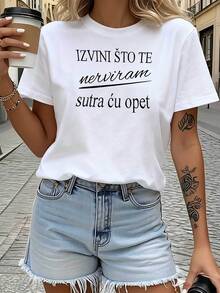 Modern And Minimalist T-Shirt, Printed With The Fun Croatian Slogan "IZVINI ?TO TE Nerviram Sutra ?U Opet", White Short-Sleeved Printed T-Shirt - Casual Style, Modern Design, Versatile For Everyday Use, Fashionable And Casual For Daily Life. - 白色 - 查看 7