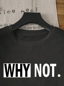 Camiseta casual negra de estilo athleisure - con estampado audaz en blanco "¿POR QUÉ NO?", corte holgado, mangas cortas, cuello redondo, lavable a máquina, adecuada para uso diario en primavera y verano, diseño sencillo, cómoda y versátil, absorbe la humedad, ropa casual para el gimnasio. - Negro - Ver 4