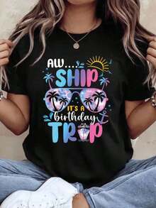 Aw Ship It's A Birthday Trip Tropical Vacation Women's T-Shirt, Summer Beach Party T-Shirt, Birthday Celebration Gift For Her, Fun Festive Clothing, 220g - Unisex Short Sleeve T-Shirt, Round Neck, Urban Vintage Style, 100% Pure Cotton - 黑色 - 查看 1