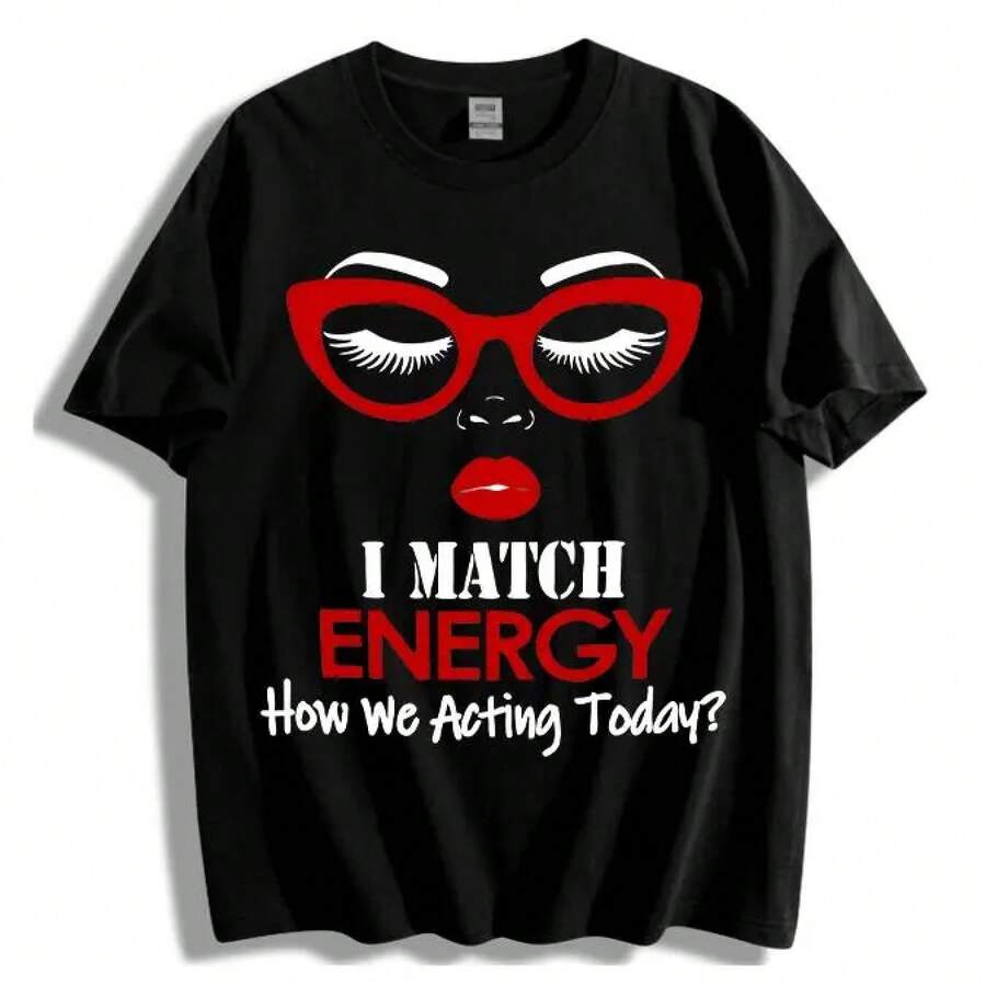 FEEGO 1 Piece Plus Size Casual T-Shirt With The Slogan "I Match Energy", Round Neck, Polyester Fabric, Medium Elasticity, Alphabet Print T-Shirt For All Seasons - màu đen - Xem 1