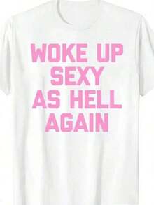 100% Pure Cotton, "Once Again, Extremely Sexy", Funny Comments, Satirical T-Shirts, Women's T-Shirts, Stylish Women's Clothing Suitable For All Seasons. Essential Gift Option. - 白色 - 查看 9
