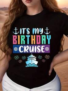 1 Piece Of Plus Size Travel Graphic Print Crew Neck T-Shirt, Birthday Cruise Design With Anchor, Ship And Snowflake, Fun Text For Celebrations, Suitable For Summer And Spring Seasons, Ideal Gift For Friends, Family Or Yourself, Perfect For Holiday Parties, Cruises And Casual Outings, Suitable For Leisure And Sports Scenarios, 180g 100% Cotton. - 黑色 - 查看 1