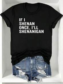 Ladies' Casual Summer T-Shirt| Women'S  Graphic Print 'If I Shenan Once, I'll Shenanigan', Round Neck, Comfortable Fit For Everyday Wear And Sports - 黑色 - 查看 13