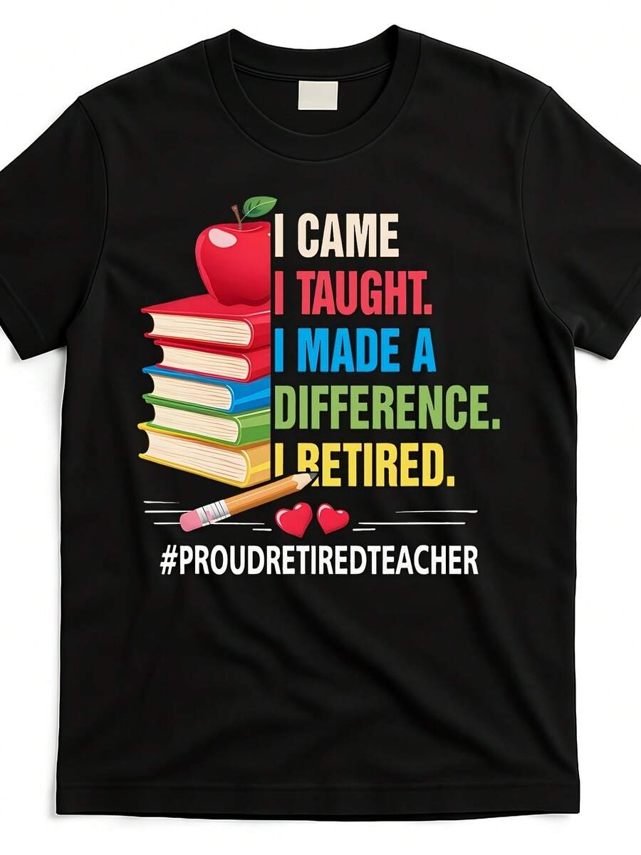 I'm Here, I've Learned, I've Changed. I'm A Proud Retired Teacher. [Cool Design] Women's Streetwear Style T-Shirt. Comfortable Crew Neck Shorts. Unisex Design And Sleeves. Men's T-Shirt. Gift. Same Style For Men And Women. Short Sleeve Print For Summer 2025. - 白色 - 查看 1