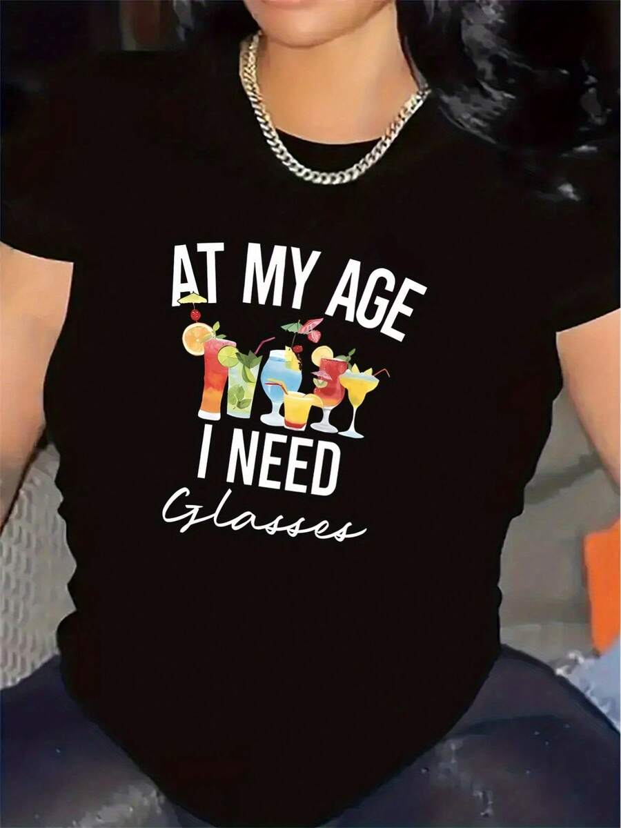 A T-Shirt With The Message "Now At My Age, I Need To Wear Glasses," Perfect For Wearing At Home Or In A Restaurant. It's Lightweight, Durable, And Made Of A Comfortable Fabric. Women's T-Shirts - 黑色 - 查看 1