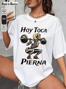 Printed T-Shirts For Women, Oversized Urban Style Tops, Comfortable And Stylish Summer Tees That Go With Everything. T-Shirt, Tee, Calacas, Cool Skulls, LEG WORKOUT TODAY, GYM, Meme, Woman. - 白色 - 查看 1