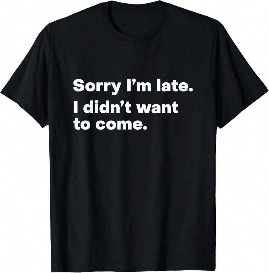 Sorry For Being So Sexy And Funny, I Don't Know What's Wrong With Me. Casual And Stylish T-Shirts, Workout Clothes, 100% Cotton, Breathable And Comfortable. - 晚的 - 查看 1