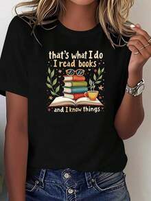 Casual, exclusivo para amantes de los libros, estilo intelectual: eso es lo que hago, leo libros y sé cosas, combinado con libros apilados, gafas y una taza de café, estampado con diseño, camiseta casual de cuello redondo para mujer de talla grande, primavera-verano. Tops de Verano para Mujer, Cuello Redondo, Corte Ajustado, Manga Corta, Tops de Algodón para Mujer, Suaves, 100% Algodón - Negro - Ver 6
