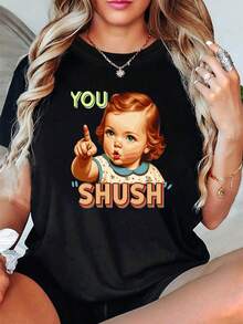 Fun And Playful Style, The Women's "YOU SHUSH" Graphic Print Crew Neck Short Sleeve T-Shirt Is Perfect For Casual Outings, Holiday Gifts, Friend Gatherings, Music Parties And Vacation Wear. - 黑色 - 查看 8