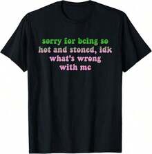 Sorry For Being So Sexy And Funny, I Don't Know What's Wrong With Me. Casual And Stylish T-Shirts, Workout Clothes, 100% Cotton, Breathable And Comfortable. - 熱的 - 查看 6