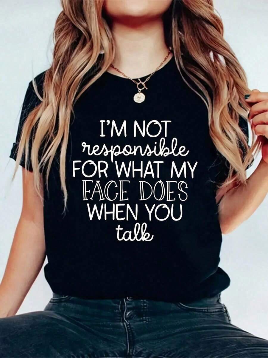 Algodón Camiseta Informal De Cuello Redondo Para Mujer, % Algodón, Largo Regular, Cómoda Para Todo El Año, Diseño Ajustado Con Estampado Del Monograma No Soy Responsable De Lo Que Hace Mi Cara Cuando Hablas. - Negro - Ver 1