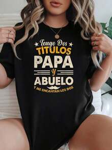 Camiseta de Mujer 2026 Casual con Cuello Redondo y Manga Corta, Opciones en Blanco y Negro, Estampado Gráfico con Texto en Español 'Tengo Dos Títulos: Papá y Abuelo', Camisetas para Uso Diario, Tops de Verano, Camisetas Gráficas, Conjuntos de Verano, Camisetas Cortas para Mujer, Blusas para Mujer Casuales - Negro - Ver 7