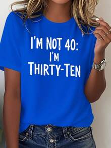 FORTY "No soy 40, soy treinta y diez" Camiseta cómoda y sencilla para mujer - Azul - Ver 6