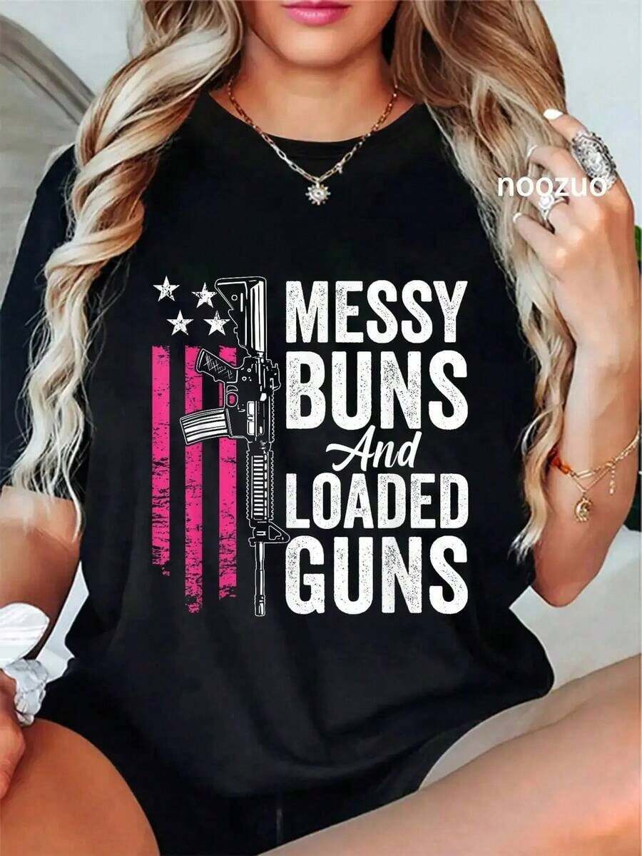 1 pieza, 100% algodón, Messy Buns & Loaded Guns - Camiseta divertida para mujer, para madres propietarias de armas, camiseta cómoda y suave para mujer. - Negro - Ver 1