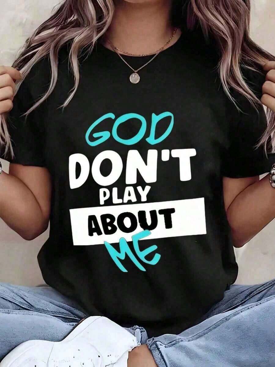 Women's T-Shirt With 'God Don't Play With Me' Print, Round Neck, Casual Loose Fit For Everyday Wear, Gift Idea, Graphic T-Shirt, Graphic T-Shirts For Women, Summer T-Shirt, Casual T-Shirt, Ideal For Holidays, Useful And Modern Design, Breathable And Comfortable. - 黑色 - 查看 1