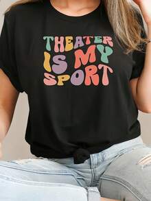 1 camiseta casual de manga corta para mujer, estampada con la frase "El teatro es mi deporte", camiseta de verano de cuello redondo, top deportivo en varias tallas, 180g 100% algodón. - Negro - Ver 2