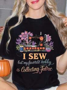 Camiseta estampada para mujer con máquina de coser y flores. Yo caco, pero mi pasatiempo favorito es coleccionar telas. Camiseta casual de manga corta y cuello redondo para primavera y verano. Regalo para entusiastas de la costura. Ropa de talla grande para mujer, blusas estampadas para mujer. - Negro - Ver 1