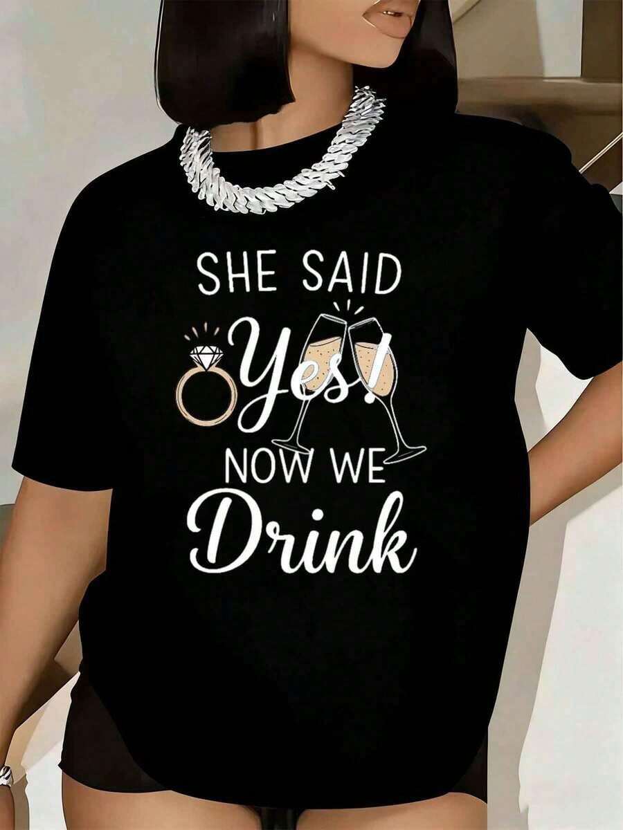 Women's T-Shirt With 'She Said Yes, Now We Drink' Print And Rings And Champagne Glasses, Short Sleeve, Round Neck, Casual For Party, Wedding, Celebration, Basic Women's Blouse, Women's Blouse, Urban Style T-Shirt, Casual T-Shirt For Festivals And Everyday Wear - 黑色 - 查看 1