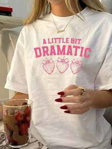 Camiseta playera T-shirt mujer cuello redondo manga corta estampado grafico A LITTLE BIT DRAMATIC fresas color diseño moderno cuello redondo manga corta primavera verano uso diario, - Ideal para el Verano - Blanco - Ver 6