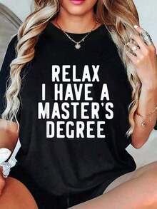 Crew Neck, Graduation Season, Everyone Relax, I Have A Master's Degree, Graduate T-Shirt, Printed Crew Neck T-Shirt, Casual Short Sleeve Top, Fashion, Breathable, Soft, Active, Women's T-Shirts, Slim Fit, Fitted, Retro, Pure Cotton, Active, Short Sleeve, Casual, Sporty - 黑色 - 查看 6