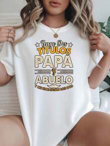 Women's 2026 Casual Crew Neck Short Sleeve T-Shirt, Available In Black And White, Graphic Print With Spanish Text 'I Have Two Titles: Dad And Grandpa', Everyday Wear T-Shirts, Summer Tops, Graphic Tees, Summer Sets, Women's Crop Tops, Casual Blouses - 白色 - 查看 7