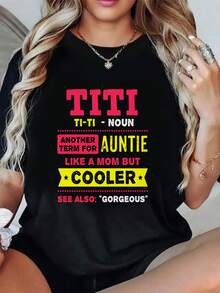Una camiseta negra divertida y única con un llamativo texto rosa que dice "", un diseño amarillo juguetón con las palabras "TI - TI - NOUN", un texto amarillo que dice "Otro apodo para tía", un estampado de estrellas con las palabras "Como una madre, pero más genial" impresas en ella, una prenda femenina tricolor. - Negro - Ver 6