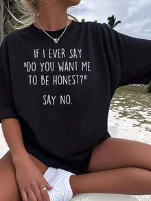 ClassicDo You Want Me To Be Honest 1 Pieza Camiseta de Talla para Mujer, Divertida, con Estampado Gráfico, Manga Corta, Novedosa,% Algodón, Camiseta Casual de Cuello Redondo, Blusas Casuales para Mujer - Negro - Ver 1