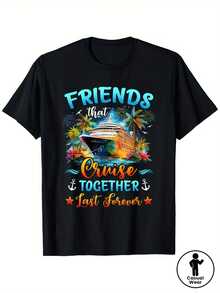 Amigos en una salida juntos, amigos para siempre - Camiseta Cruise Outing - Diseño de crucero y vacaciones tropicales, con compañías de cruceros (Royal Caribbean, Norwegian, Princess) - Camiseta casual 100% unisex, tallas S-XXXL. - Negro - Ver 1