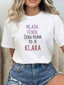 Women's T-Shirt "Clara Is A Real Woman" (Serbian Phrase). A Short-Sleeved T-Shirt With A Unique Text Print, Perfect For A Casual, Everyday, And American-Style Look That Exudes Confidence And Appeal. - 白色 - 查看 1