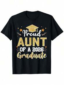 "Proud Aunt Of A Class Of 2026 Graduate" T-Shirt For Senior Aunt, Unisex, Perfect For Spring, Valentine's Day, St. Patrick's Day, Graduation Season, And Easter. Excellent Gift For Dad, Mom, Parents, Friends, Family, And Coworkers. T-Shirt Only. - 黑色 - 查看 1
