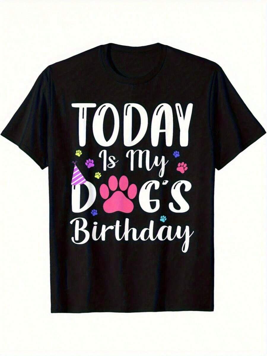 Dog Birthday T-Shirt "Today Is My Birthday, It's My First Puppy Party", Round Neck, Casual Style, Machine Washable, Comfortable For All Seasons, Ladies' T-Shirts, Comfortable Fit, Printed Top. - 黑色 - 查看 1