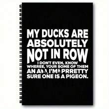 1pc MY Ducks Are Not In A Row Spiral Bound Notebook | Funny Misspelled Pigeon Black Cover Diary, White Text, Casual Humorous Notebook, Suitable For School, Office, Duck Lovers And Humor Enthusiasts, Unique Gift, A5 Size - M - View 7