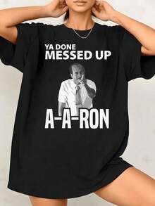 Women's T-Shirt With Humorous Graphic Print Of The Phrase "You Ruined It, AAron", 100% Cotton, Crew Neck, Casual Style, 1 Piece. They Are Excellent Gifts For Friends And Family. - 黑色 - 查看 7