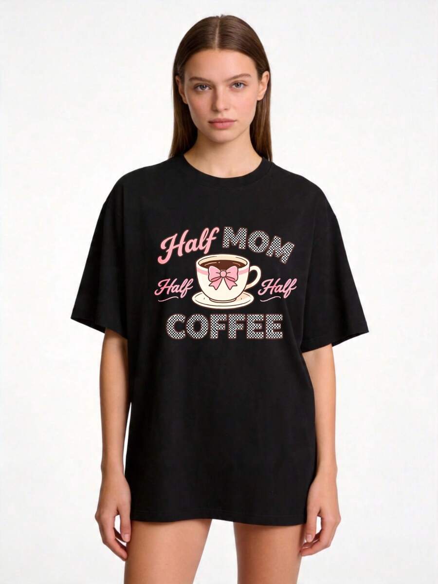 Women's Basic Casual Round Neck T-Shirt, Sizes S-2XL, 100% Pure White, "Half Mom, Half Coffee" Design, Suitable For Families And Couples, Perfect For Spring And Summer, An Ideal Gift For Mother's Day, Family And Close Friends, . - 黑色 - 查看 1