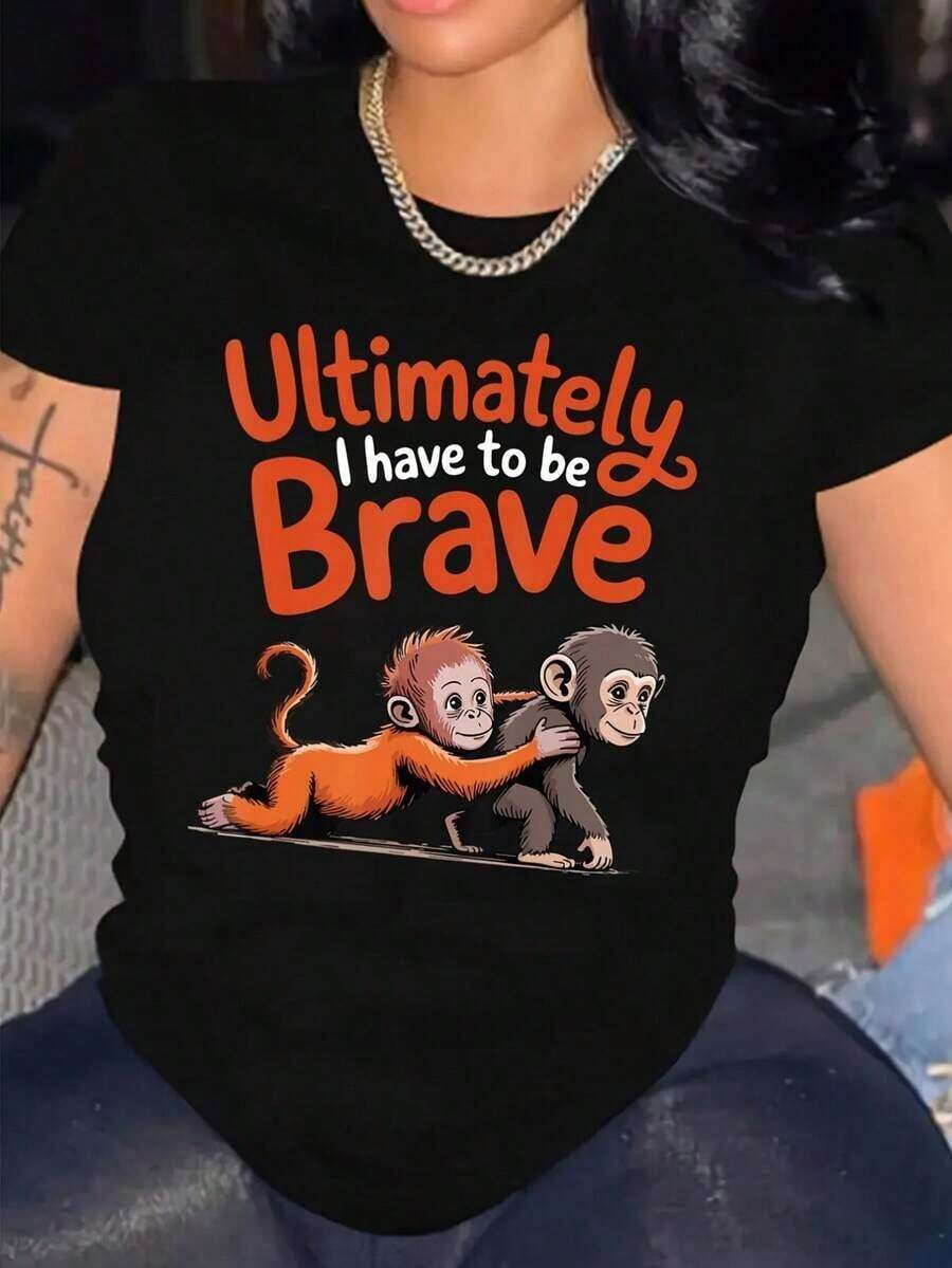 Be Brave - Funny T-Shirt With Inspirational Monkey Design - Cute Short Sleeve Urban Style T-Shirt - Women's T-Shirt - New Women's T-Shirts For Spring And Summer - Fun Everyday Outfits - Must-Have Gift - Summer Clothes For Ladies - 黑色 - 查看 1