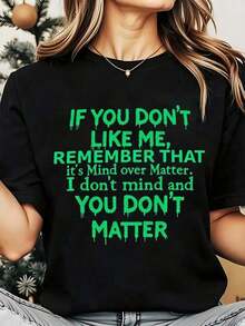 Soft, Breathable, And Lightweight For All-Day Comfort. Women's Crew Neck T-Shirt With A Graphic Print That Says, "If You Don't Love Me, Remember It's A Matter Of Mindset, I Don't Care And Neither Do You." Casual Everyday Wear, Perfect For Christmas And Holidays. 220g. Classic Crew Neck With A Relaxed Fit That Flatters All Body Types And Is Easy To Pair With Jeans, Shorts, And Leggings. - 黑色 - 查看 12